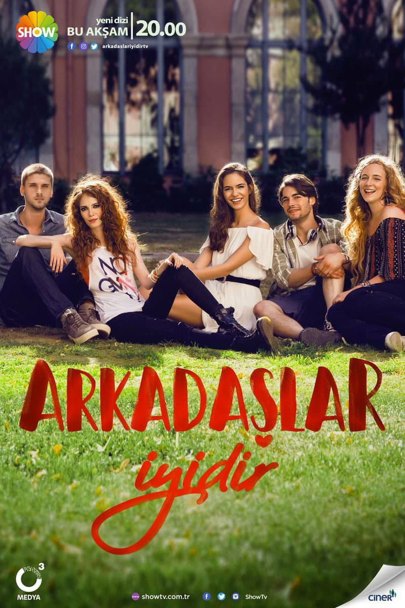 Poster di Arkadaşlar İyidir