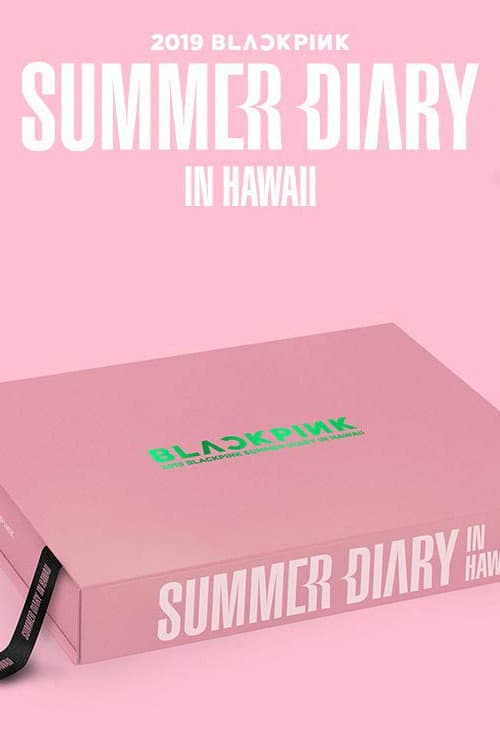 Poster di BLACKPINK'S SUMMER DIARY [IN HAWAII]