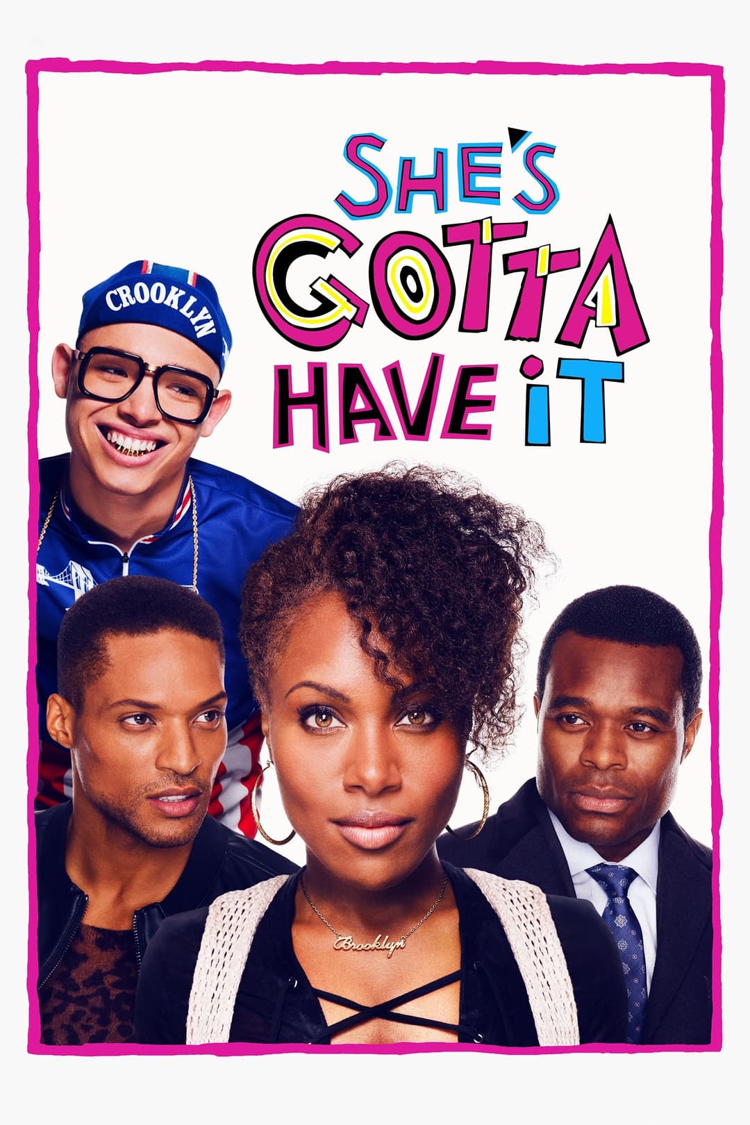 Poster di She's Gotta Have It