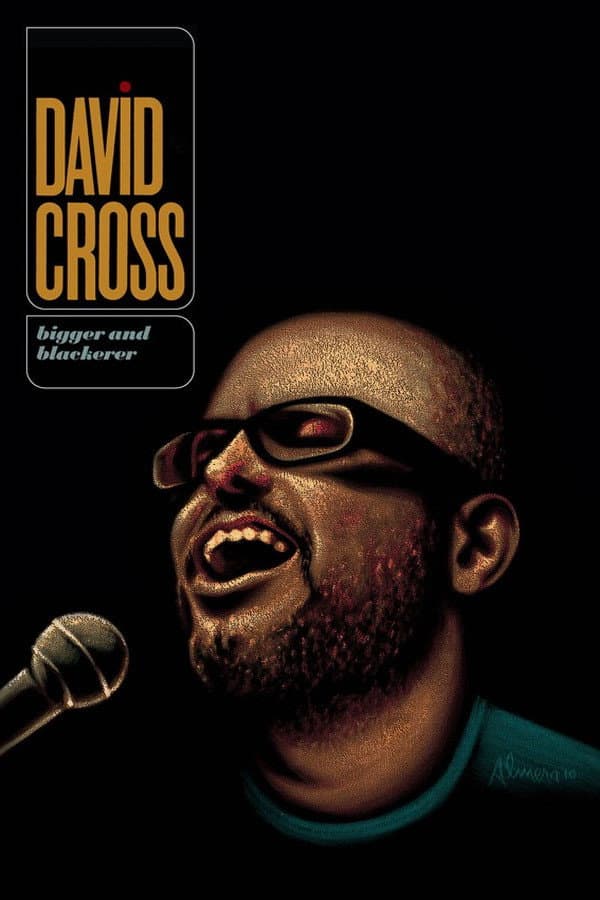 Poster di David Cross: Bigger and Blackerer