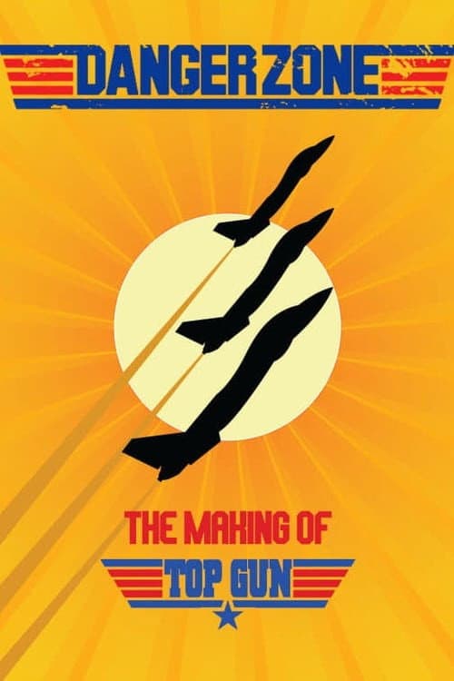 Poster di Danger Zone: The Making of Top Gun