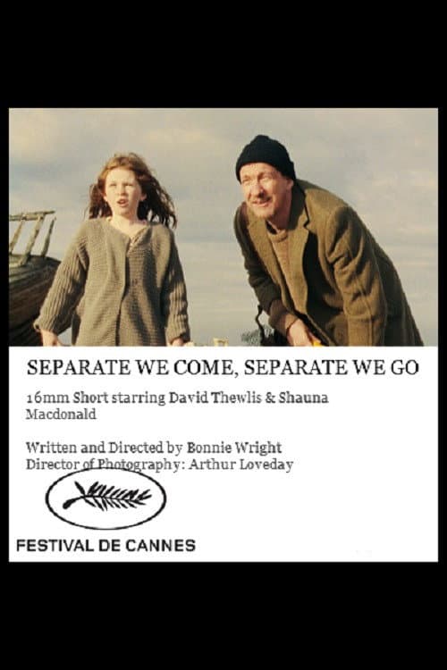 Poster di Separate We Come, Separate We Go