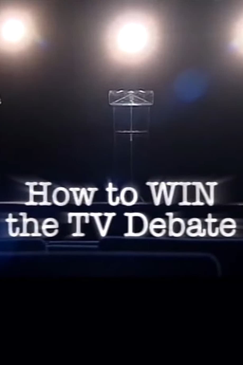 Poster di How to Win the TV Debate