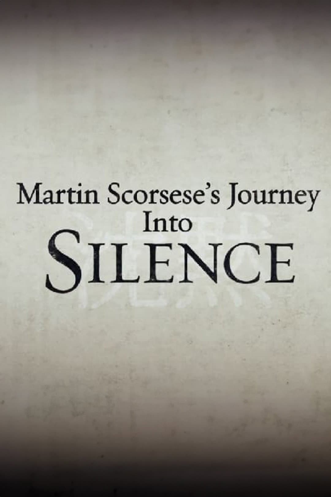 Poster di Martin Scorsese's Journey Into Silence
