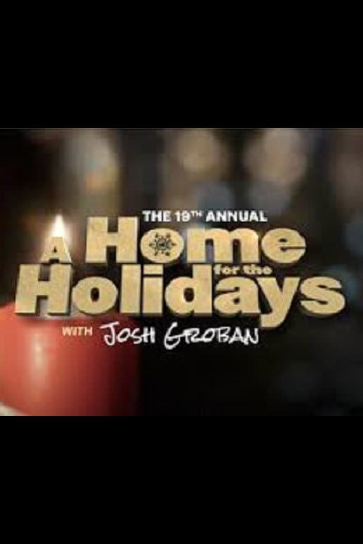 Poster di The 19th Annual A Home For The Holidays