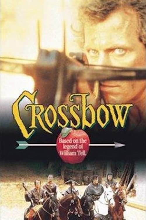 Poster di Crossbow: The Movie