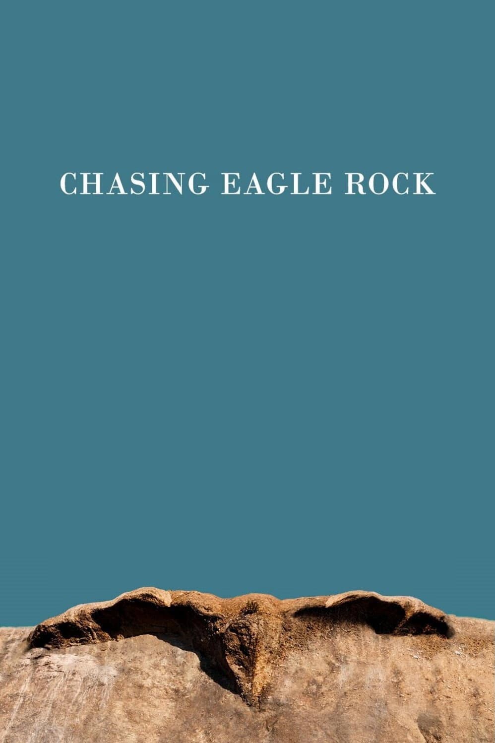 Poster di Chasing Eagle Rock