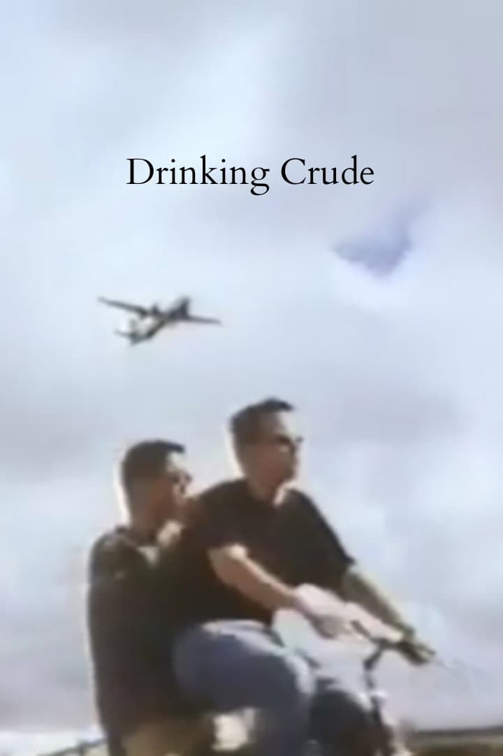 Poster di Drinking Crude
