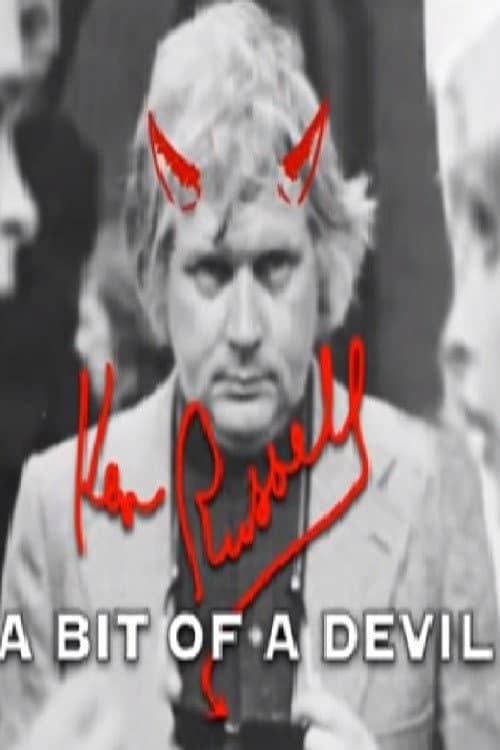 Poster di Ken Russell: A Bit of a Devil