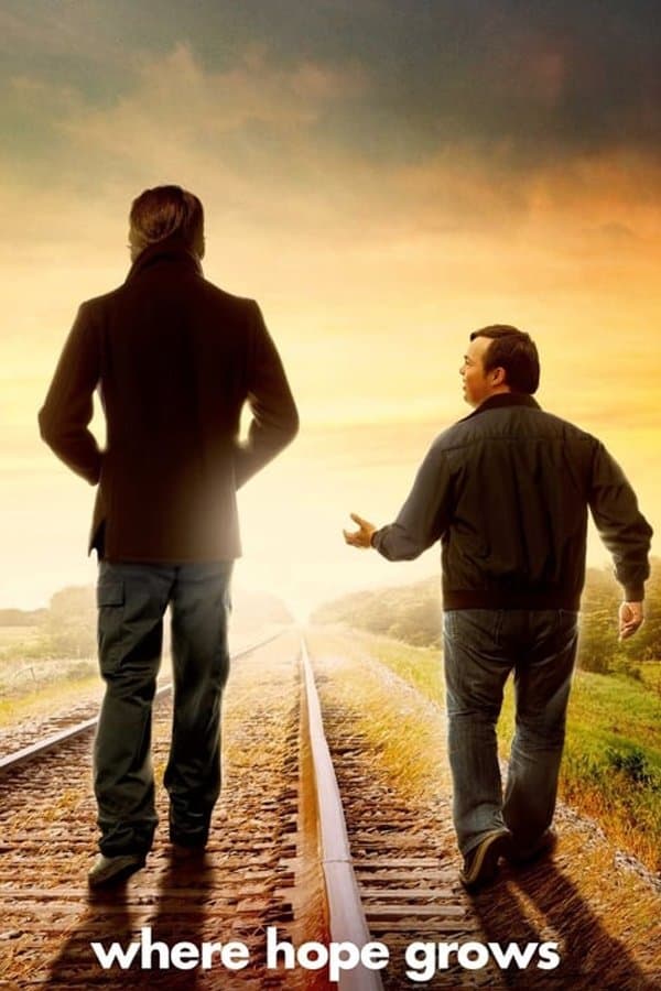 Poster di Where Hope Grows - Nulla è perduto