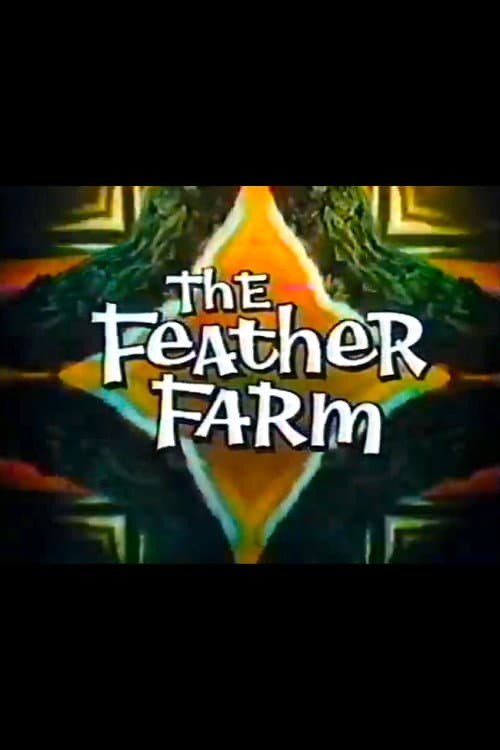 Poster di The Feather Farm