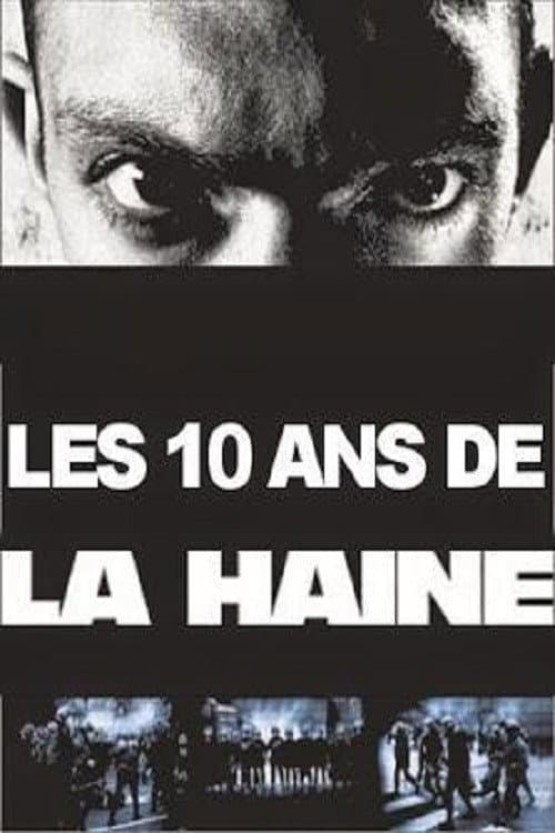 Poster di Les 10 Ans de La haine