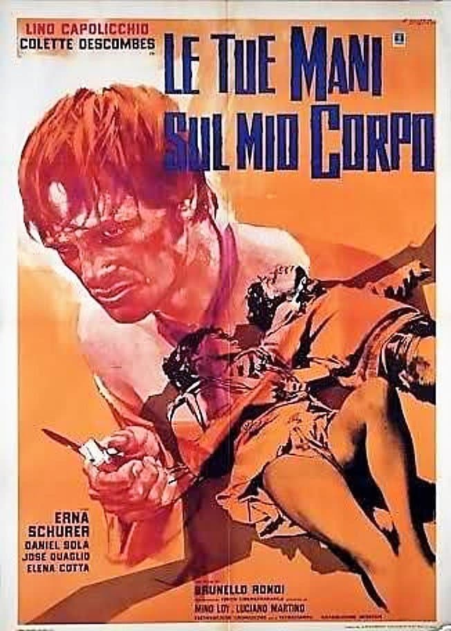 Poster di Le tue mani sul mio corpo