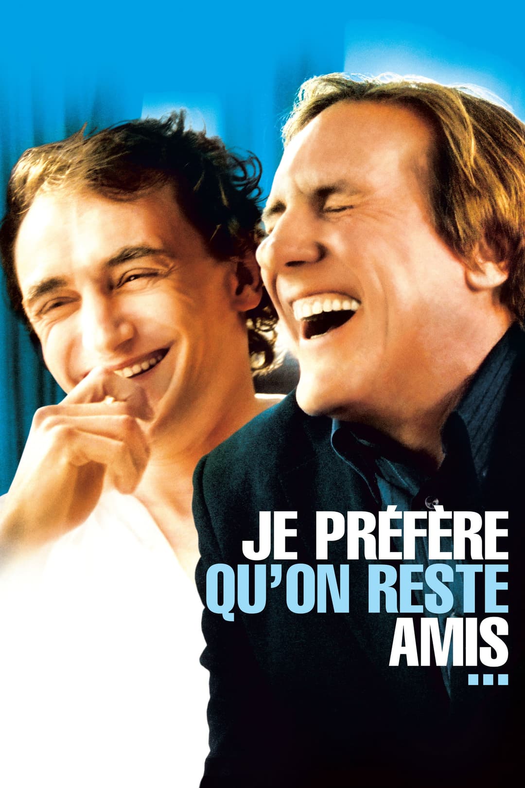 Poster di Je préfère qu'on reste amis…