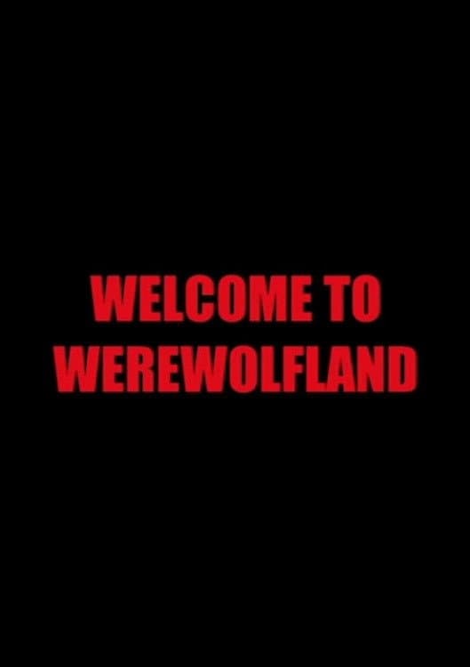 Poster di Welcome to Werewolfland