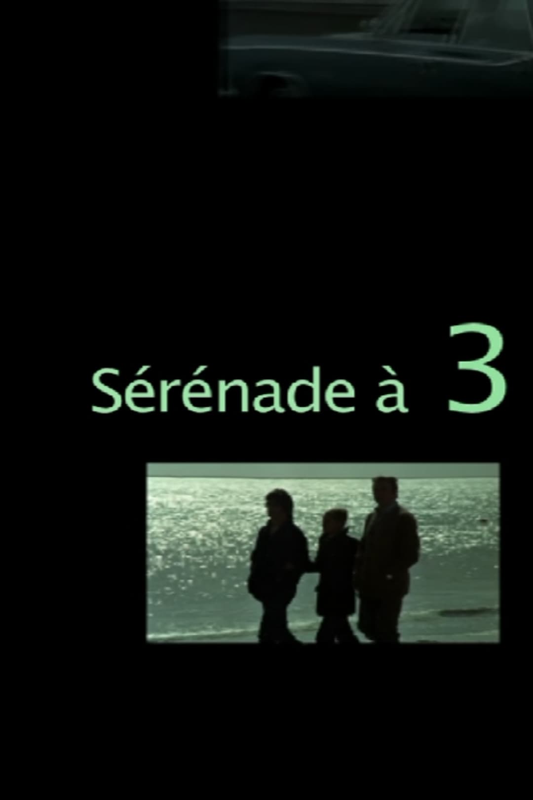 Poster di Sérénade à 3