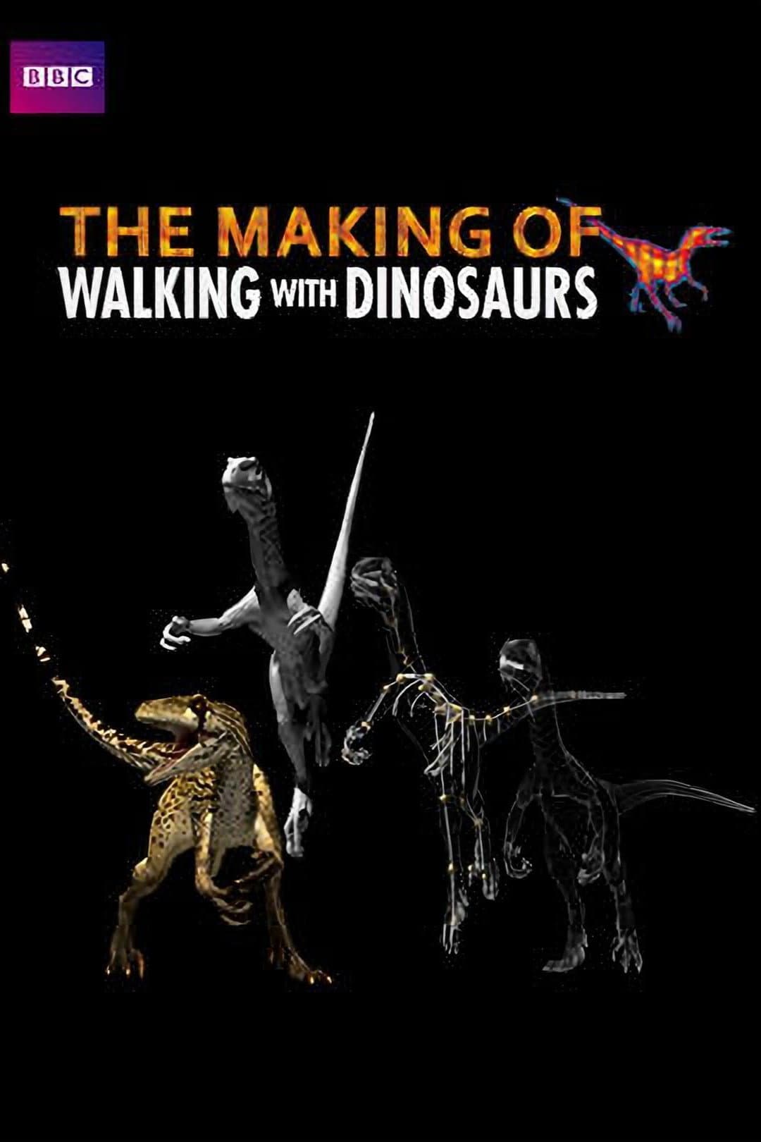 Poster di The Making of Walking with Dinosaurs