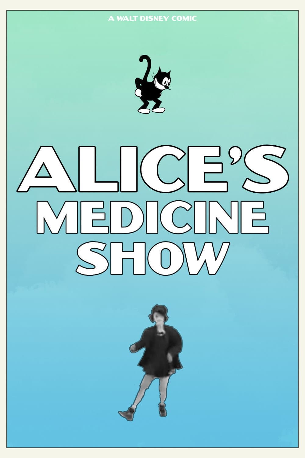 Poster di Alice's Medicine Show