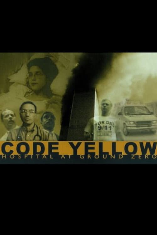 Poster di Code Yellow: Hospital at Ground Zero