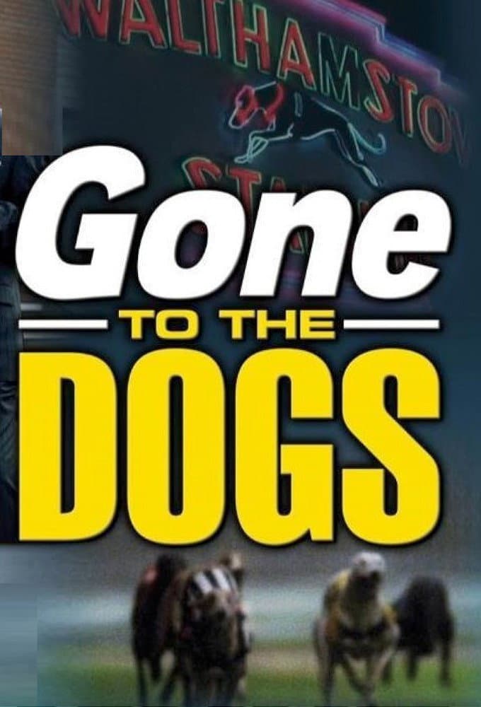Poster di Gone to the Dogs