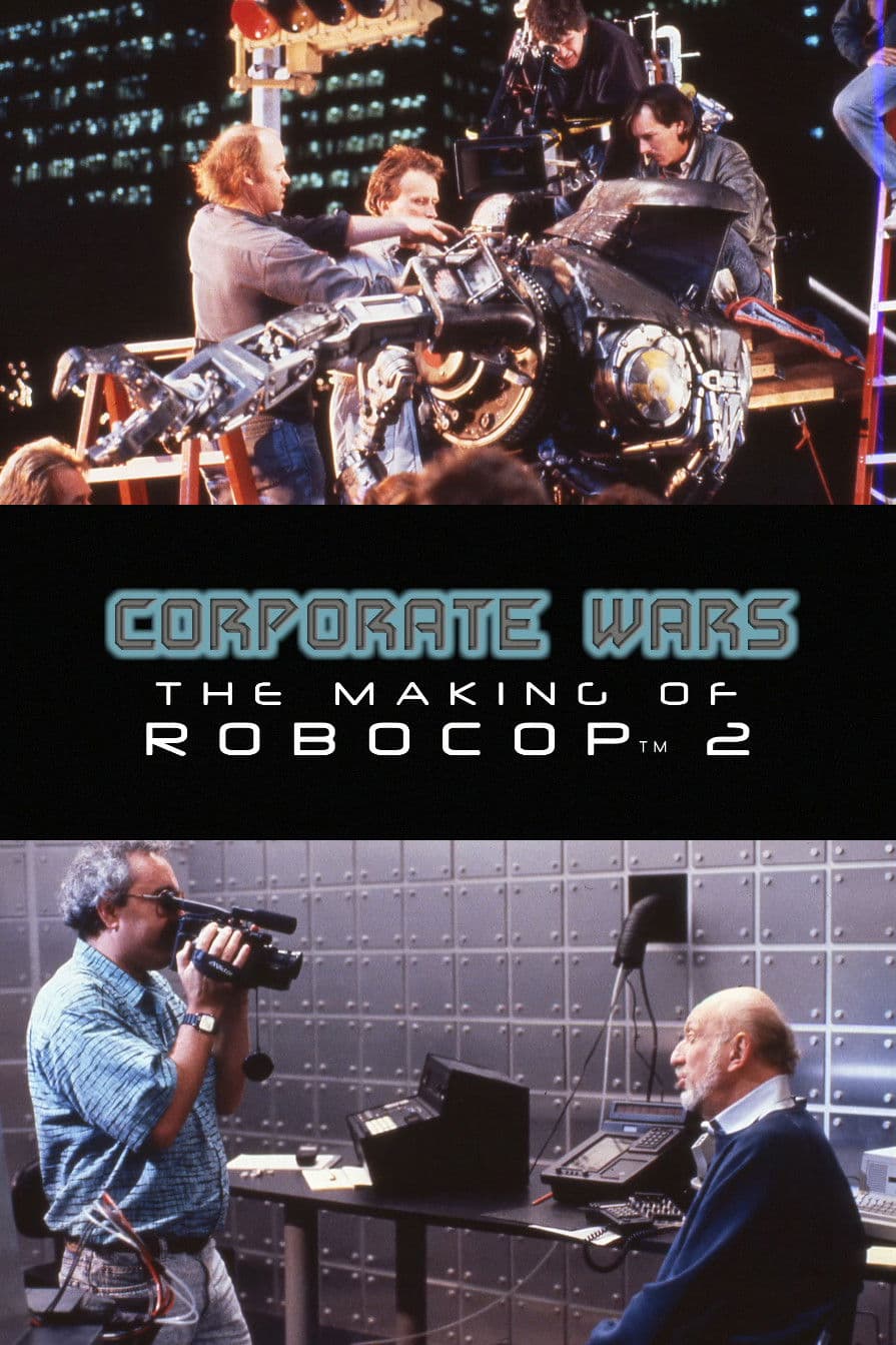 Poster di Corporate Wars: The Making of 'RoboCop 2'