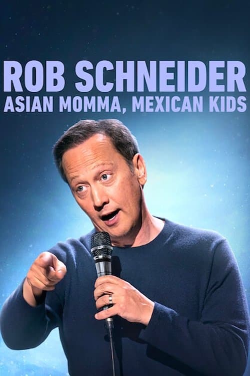 Poster di Rob Schneider: Asian Momma, Mexican Kids