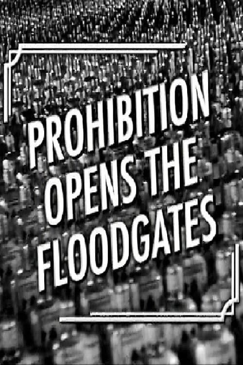Poster di Prohibition Opens the Floodgates