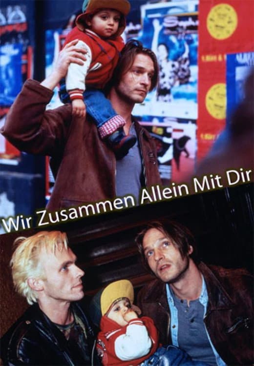 Poster di Wir zusammen allein mit dir