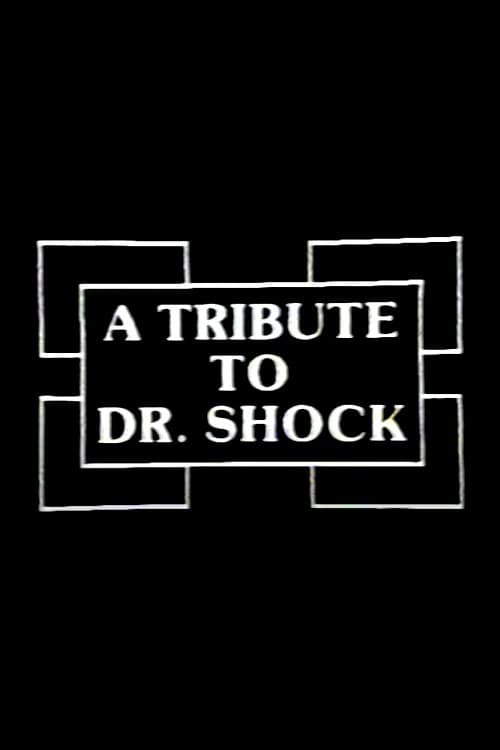 Poster di A Tribute to Dr. Shock