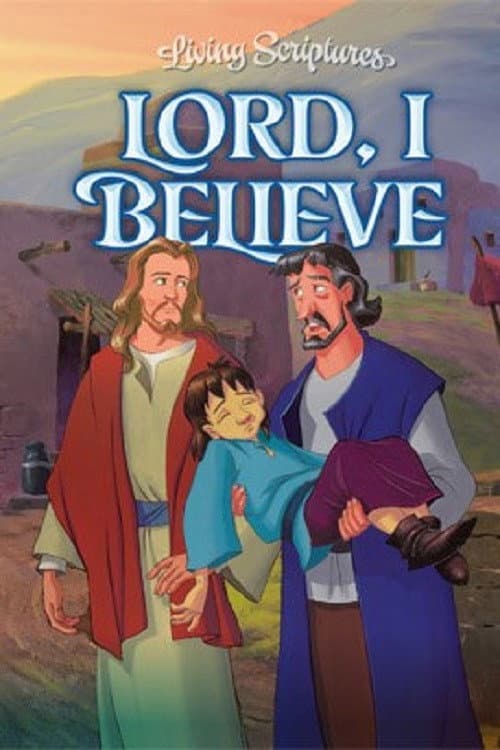 Poster di Lord, I Believe
