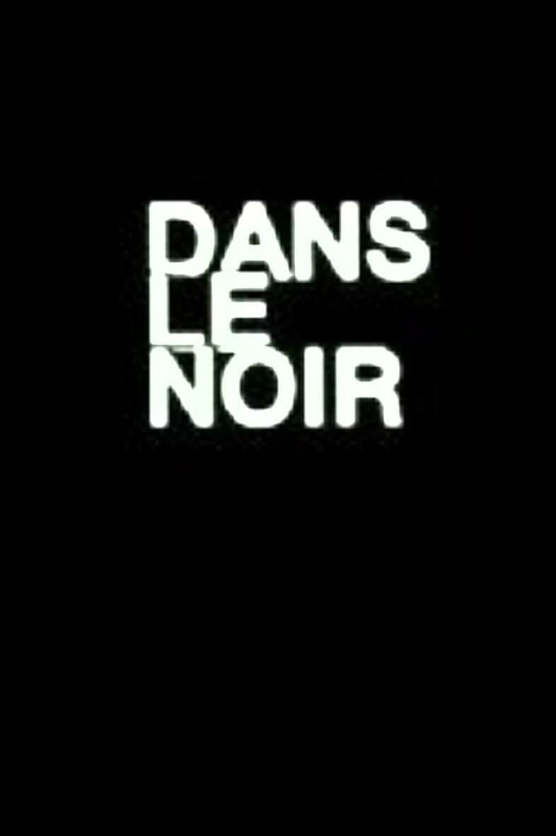 Poster di Dans le noir du temps