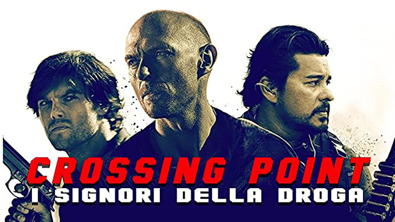 Crossing Point - I signori della droga - immagine