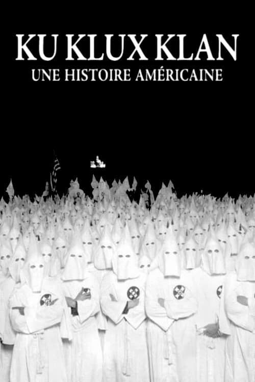 Poster di Ku Klux Klan : une histoire américaine