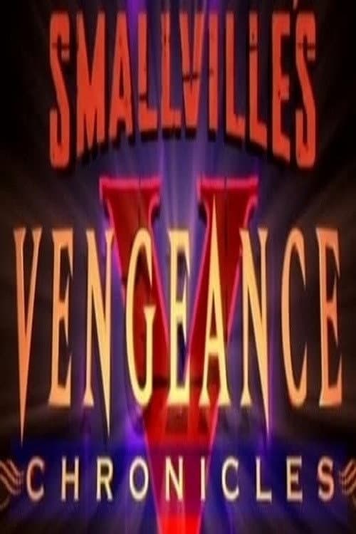 Poster di Smallville: Vengeance Chronicles