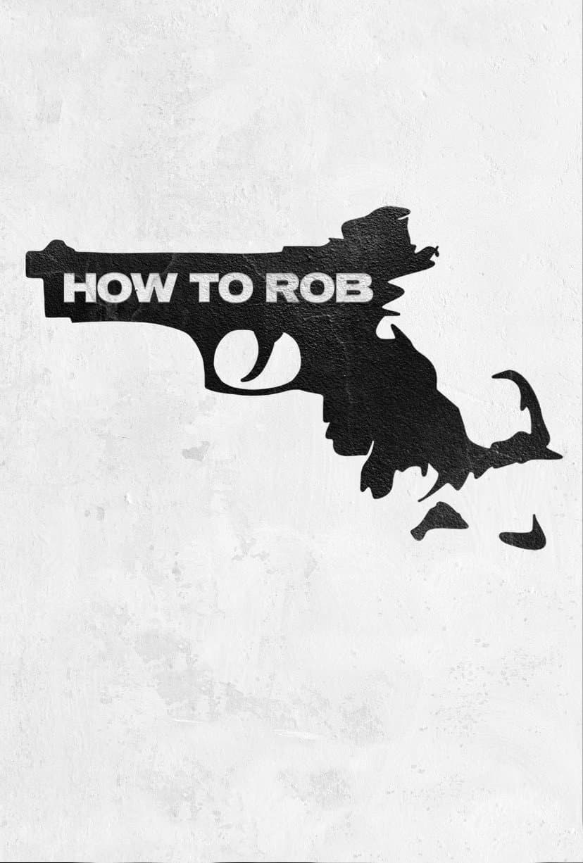 Poster di How to Rob