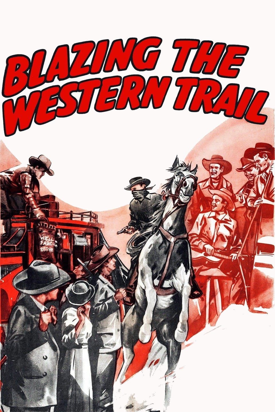 Poster di Blazing the Western Trail