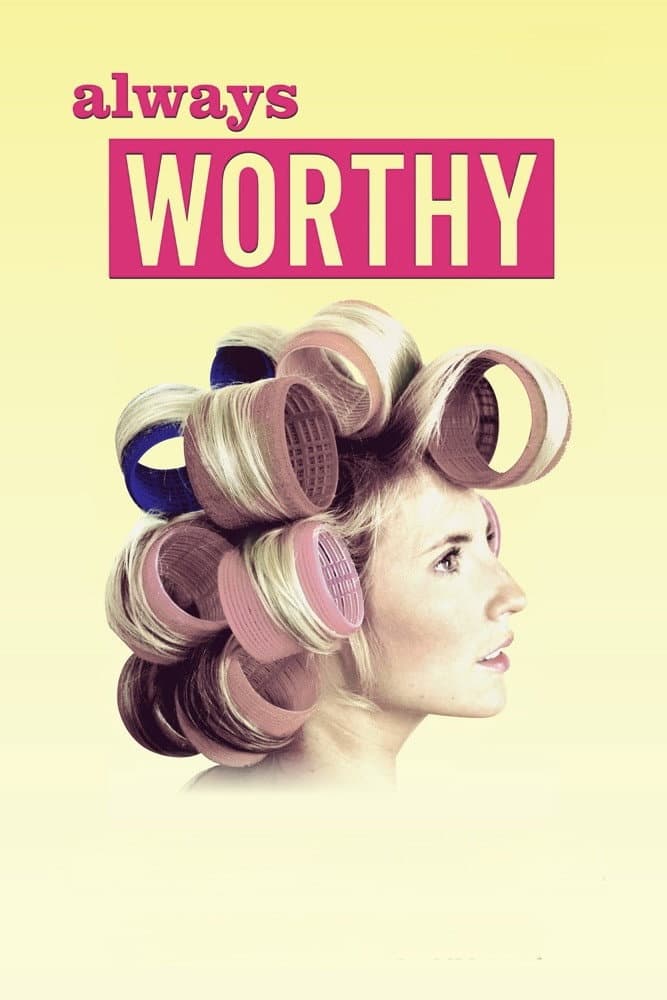 Poster di Always Worthy