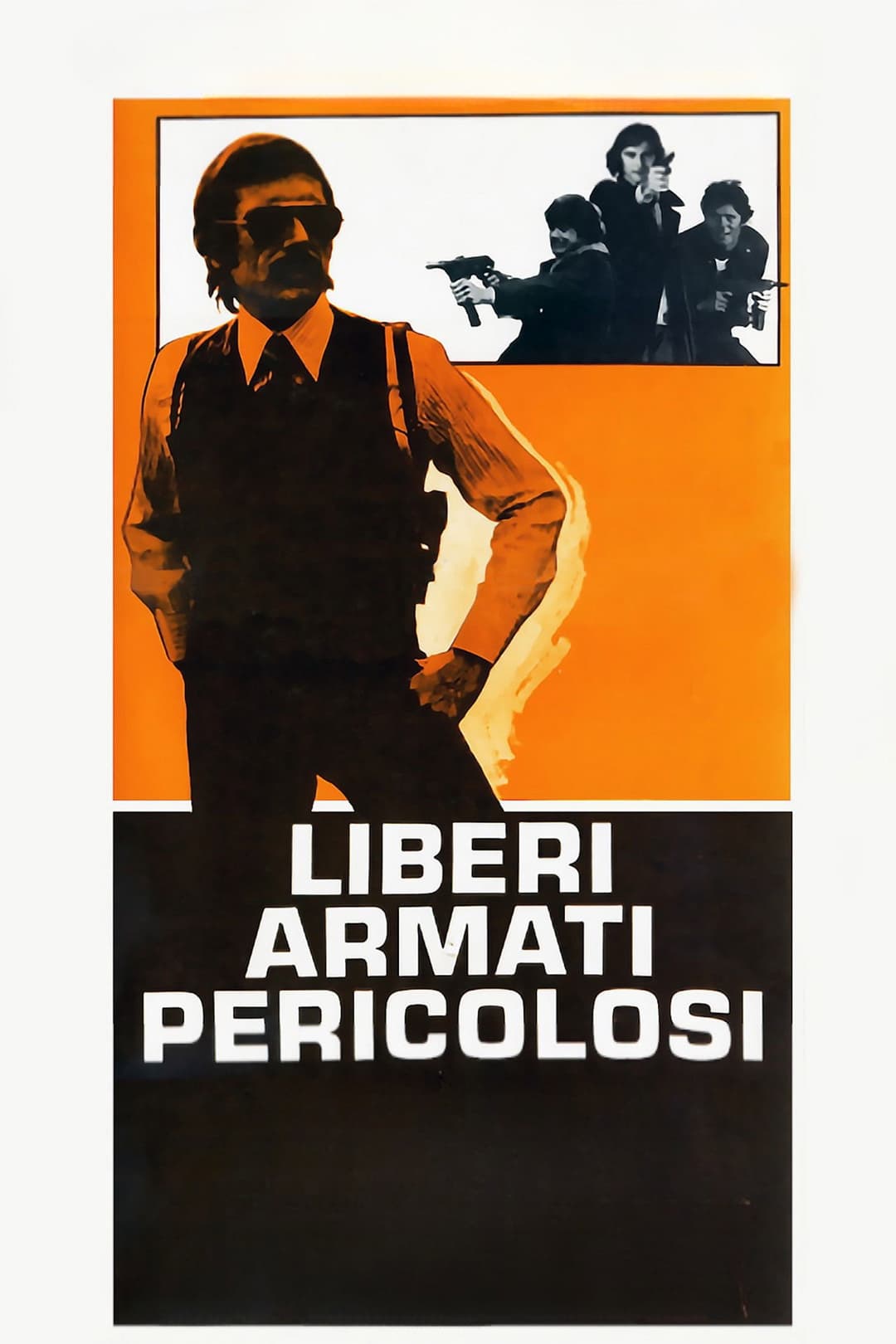 Poster di Liberi armati pericolosi