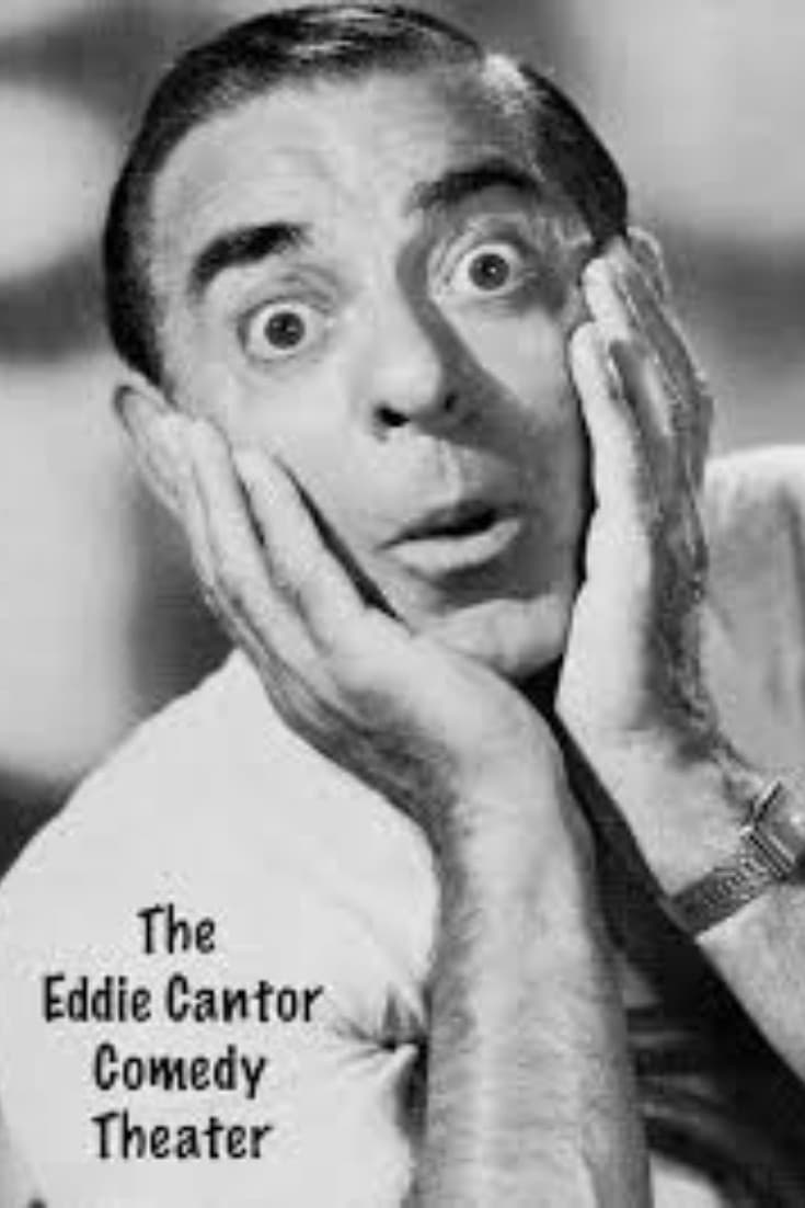 Poster di The Eddie Cantor Comedy Theater