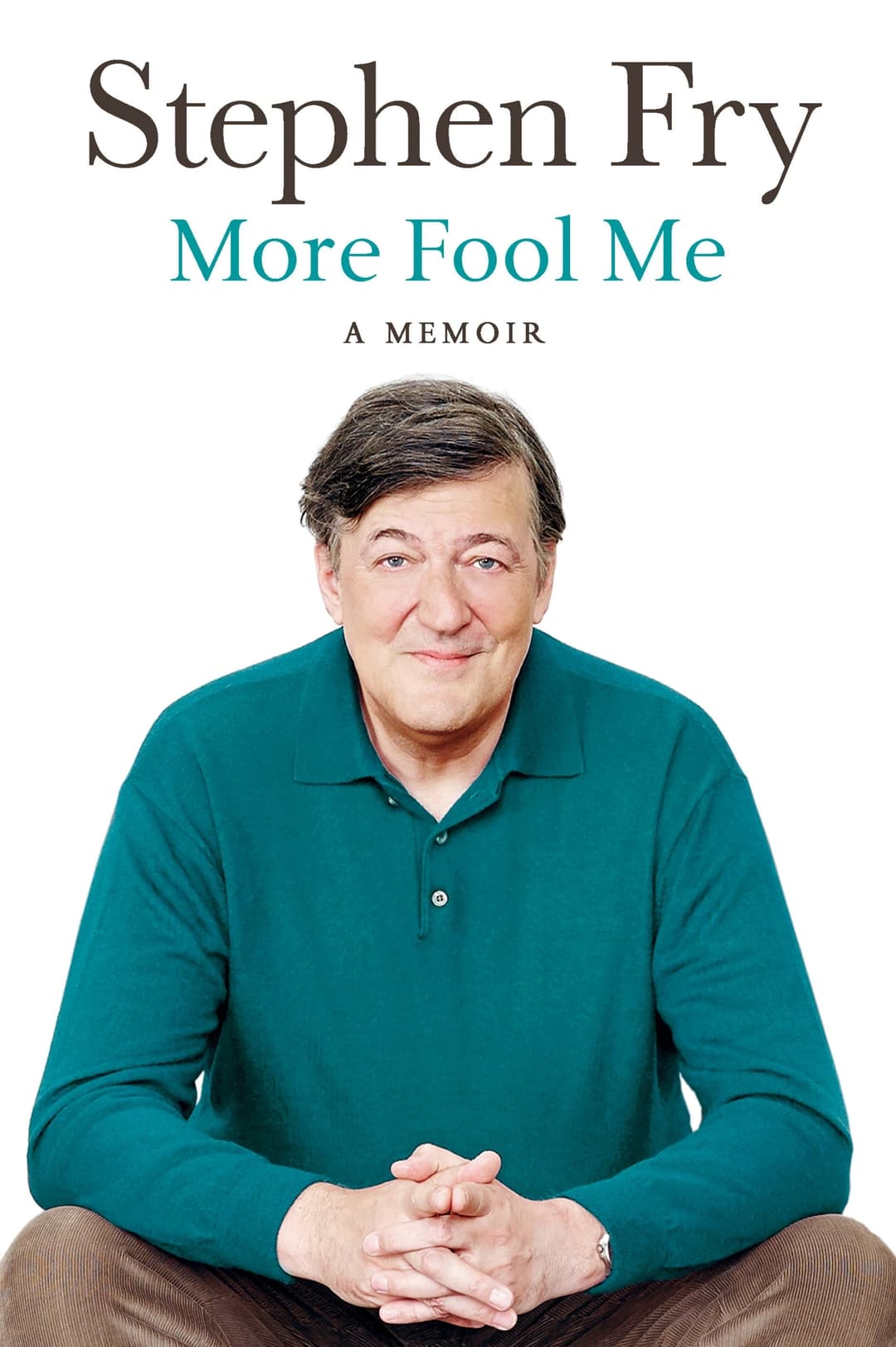Poster di Stephen Fry Live: More Fool Me