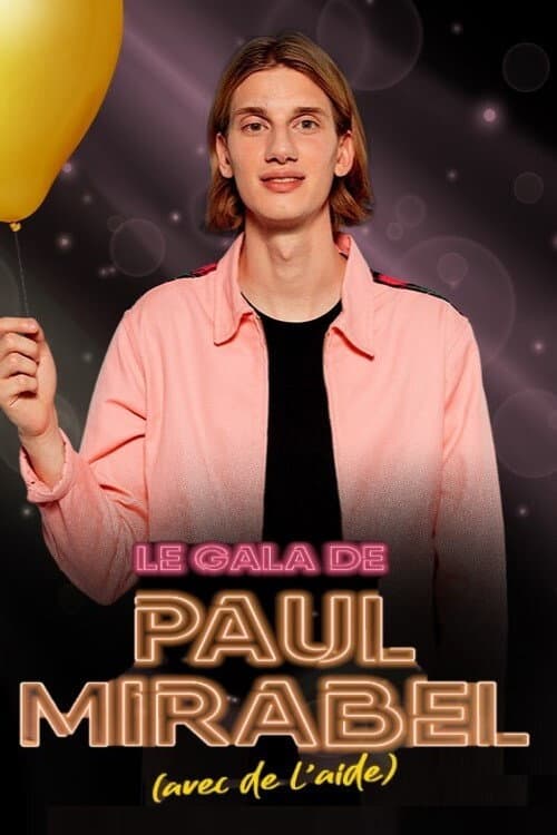 Poster di Le gala de Paul Mirabel (avec de l'aide)