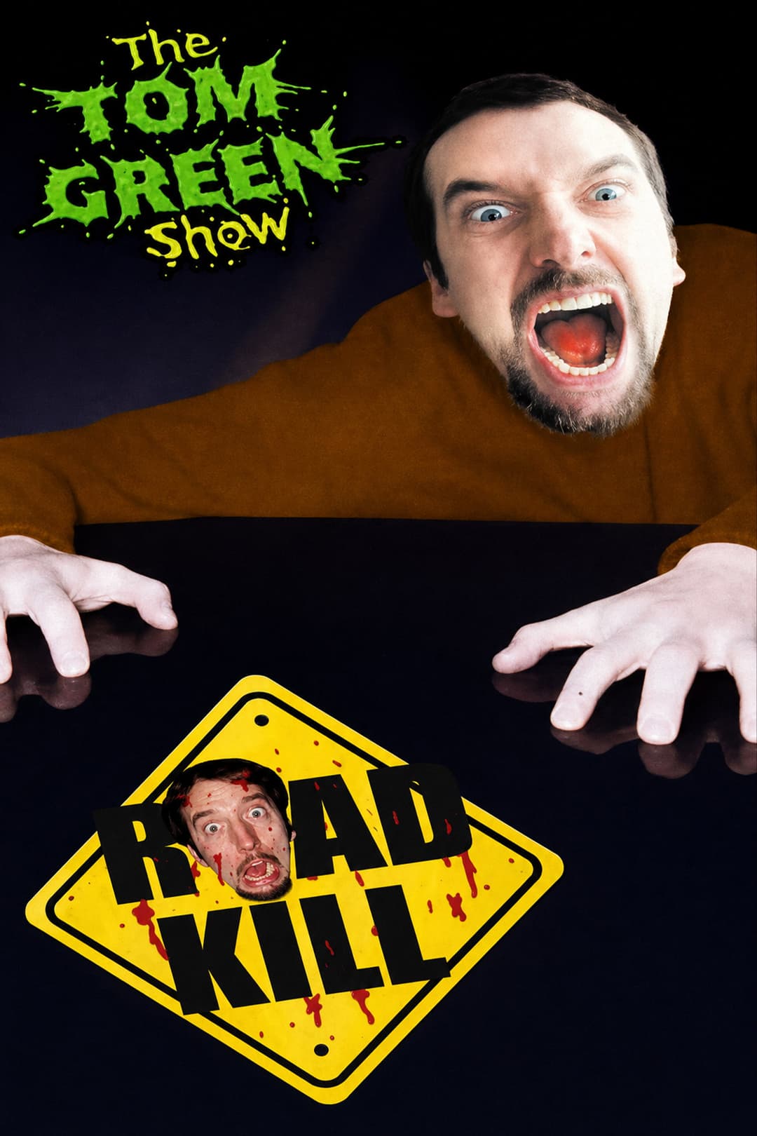 Poster di Tom Green Show: Road Kill