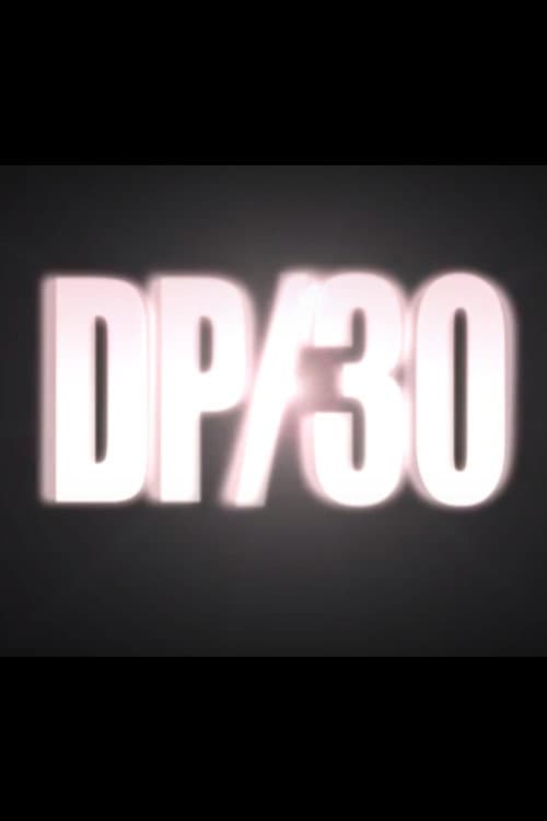 Poster di DP/30: Conversations About Movies