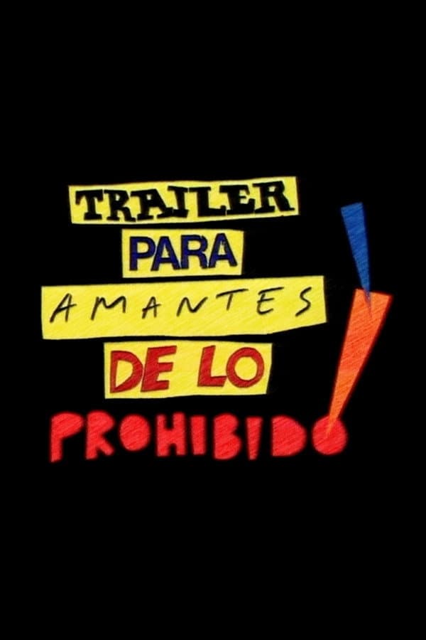 Poster di Tráiler para amantes de lo prohibido!