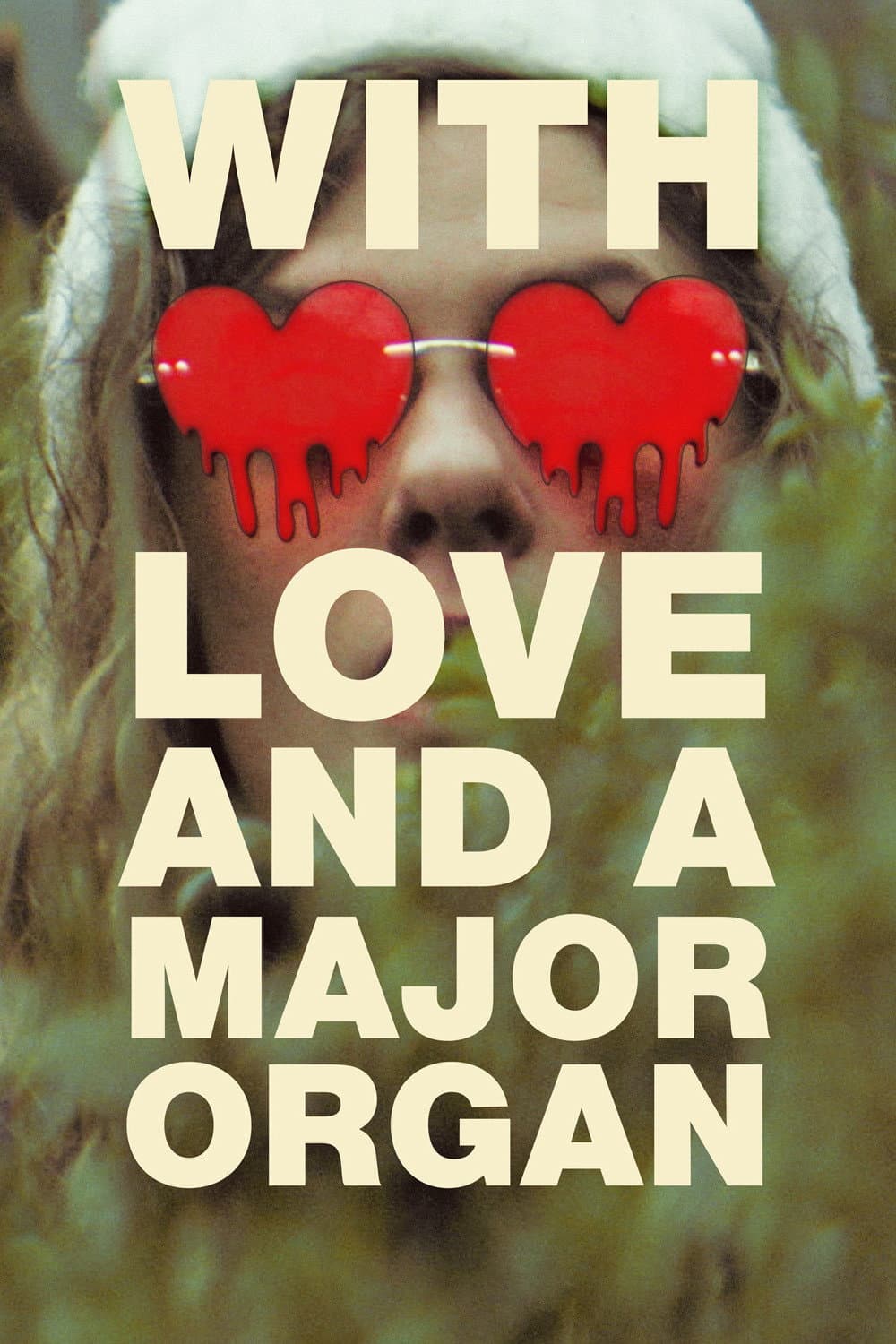 Poster di With Love and a Major Organ