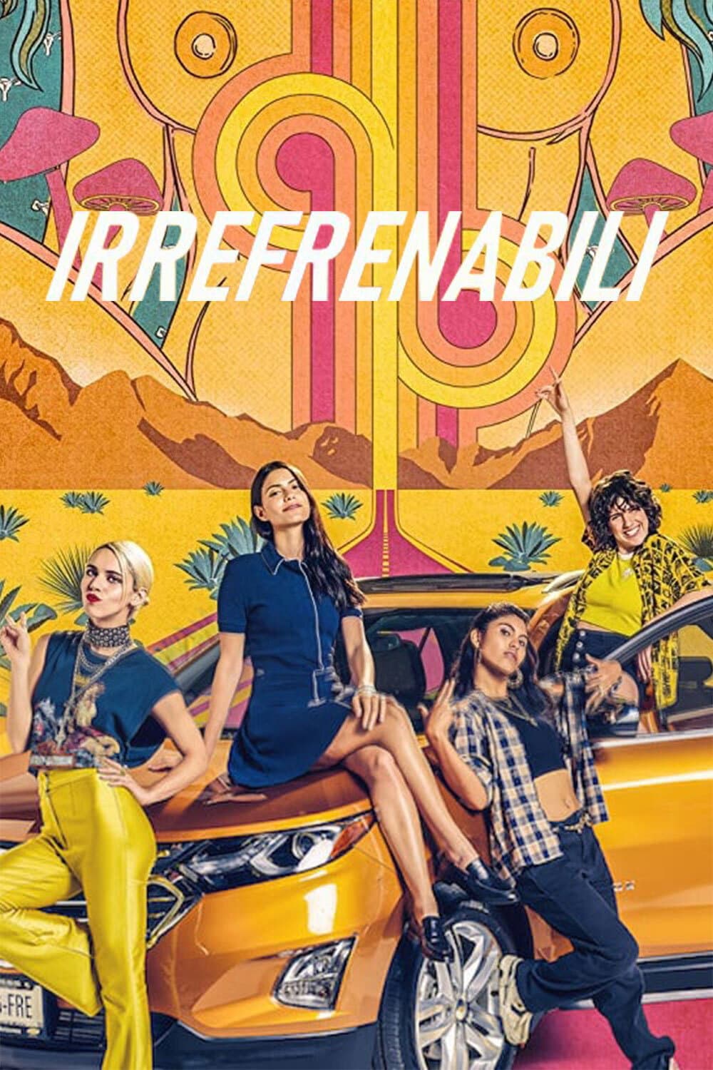 Poster di Irrefrenabili
