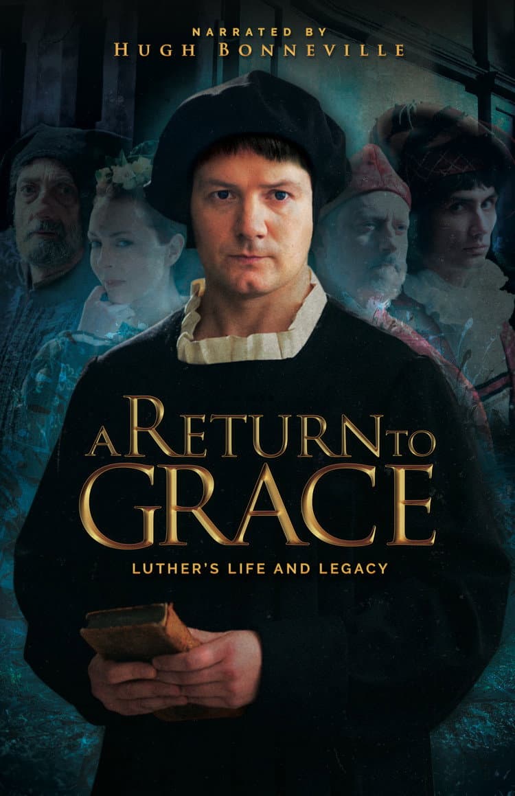 Poster di A Return to Grace: Luther's Life and Legacy