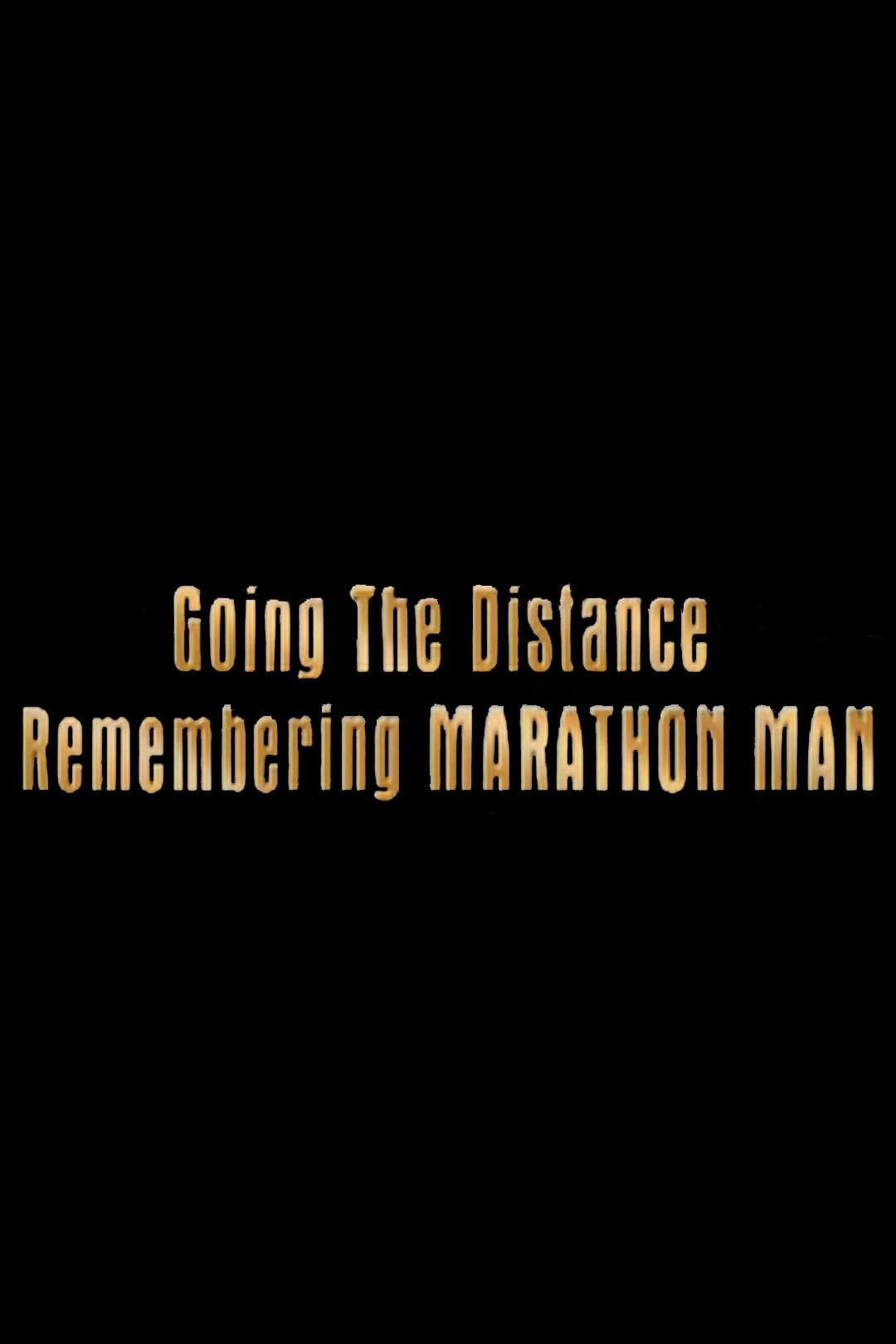 Poster di Going the Distance: Remembering 'Marathon Man'