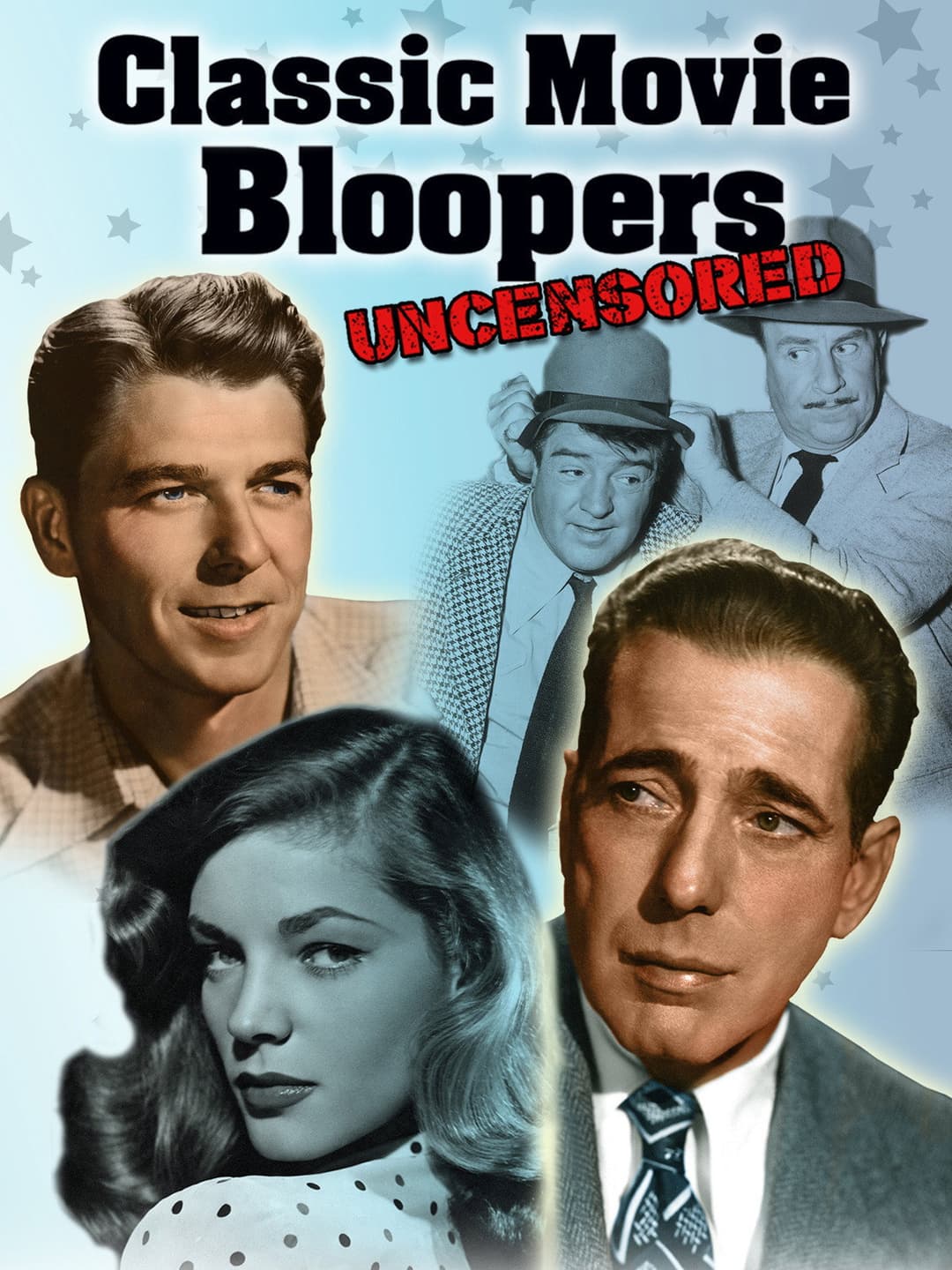 Poster di Classic Movie Bloopers: Uncensored