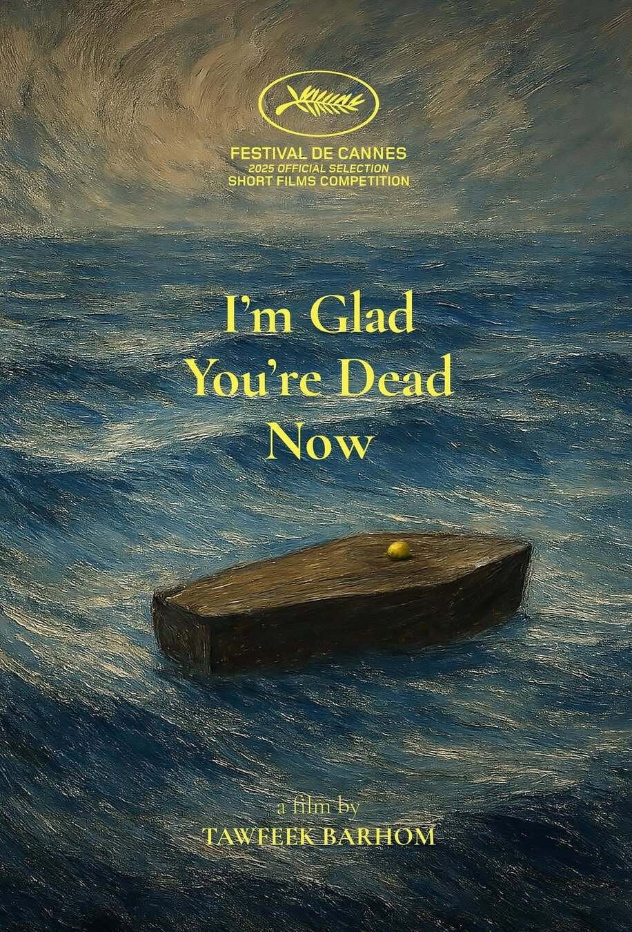 Poster di I’m Glad You’re Dead Now